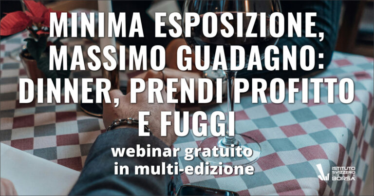 Minima esposizione, massimo guadagno: Dinner, prendi profitto e fuggi